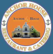 ANCHOR HOUSE RESTAURANT